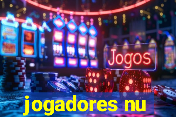 jogadores nu